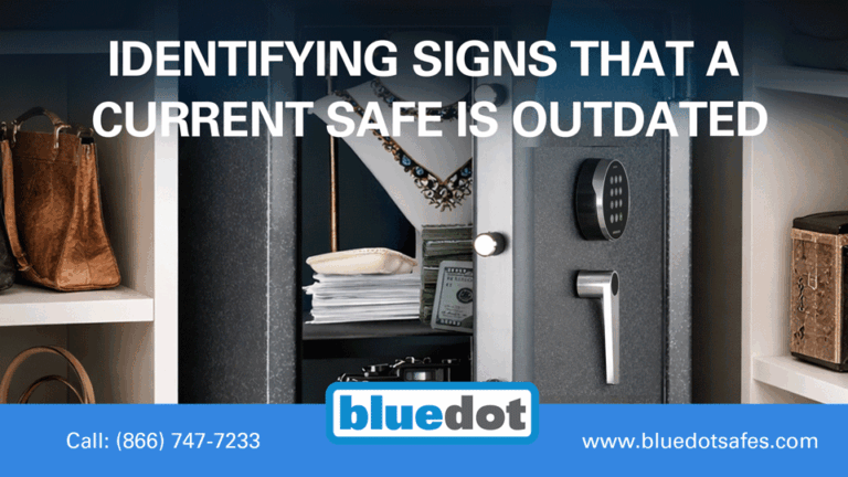 Identifying Signs That A Current Safe Is Outdated